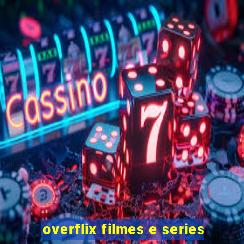 overflix filmes e series